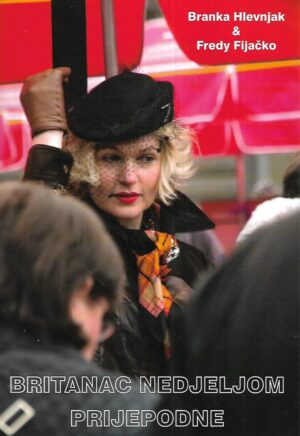 Branka Hlevnjak i Fredy Fijačko: Britanac nedjeljom prijepodne