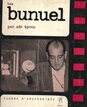 Ado Kyrou: Luis Bunuel