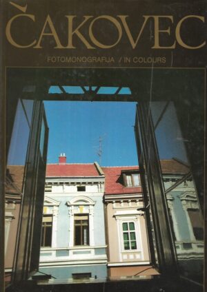 Antun Haček(ur.): Čakovec - Fotomonografija