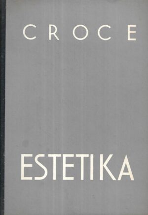 benedetto croce: estetika
