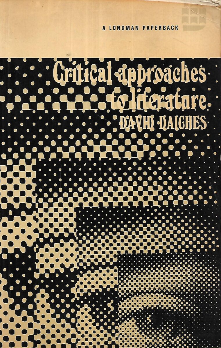 David Daiches: Critical Approaches to Literature