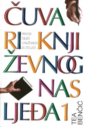 Tea Benčić: Čuvari književnog nasljeđa 1