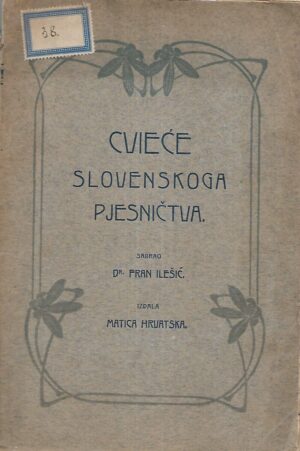 Fran Ilešić: Cvieće slovenskoga pjesničtva