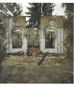 Damir Fabijanić: Plodovi zla / The Fruits of Evil