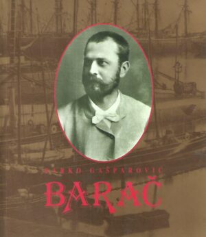 Darko Gašparović: Barač: Život za rafineriju