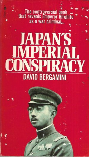 David Bergamini: Japan's Imperial Conspiracy