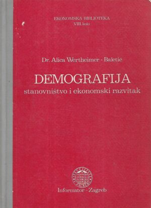 alica wertheimer-baletić: demografija - stanovništvo i ekonomski razvitak