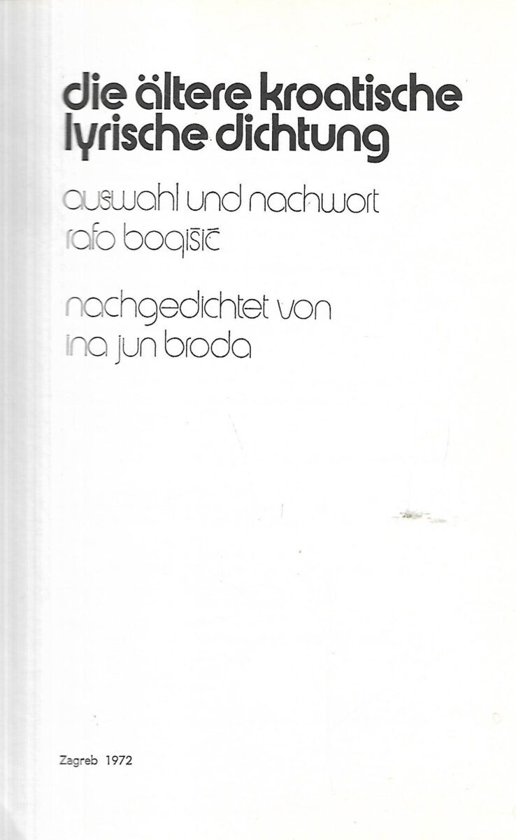 Ante Stamać (ur.): Die Ältere Kroatische Lyrische Dichtung - Slika 2