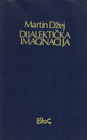 Martin Jay: Dijalektička imaginacija