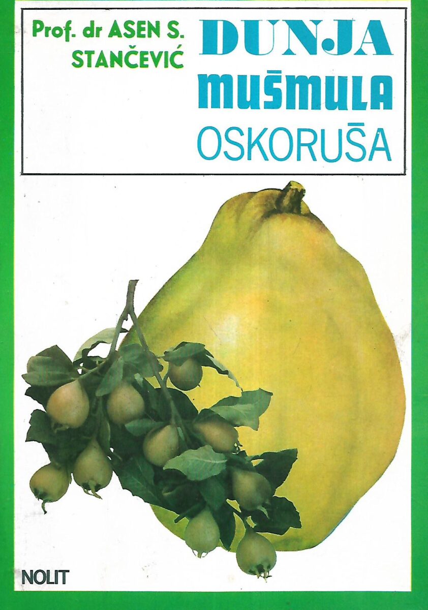 Asen S.Stančević: Dunja, mušmula, oskoruša