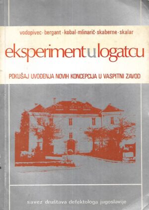 Vodopivec, Bergant, Kobal, Mlinarič, Skaberne i Skalar: Eksperiment u logatcu
