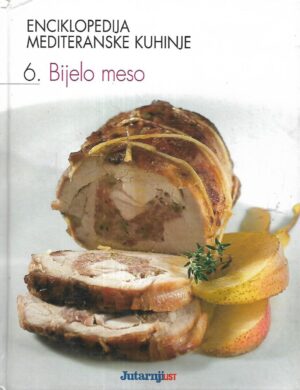 Enciklopedija mediteranske kuhinje - Bijelo meso