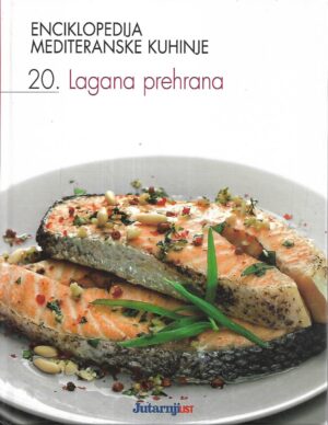 Enciklopedija mediteranske kuhinje - Lagana prehrana