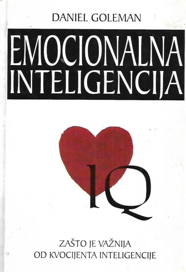 daniel goleman: emocionalna inteligencija