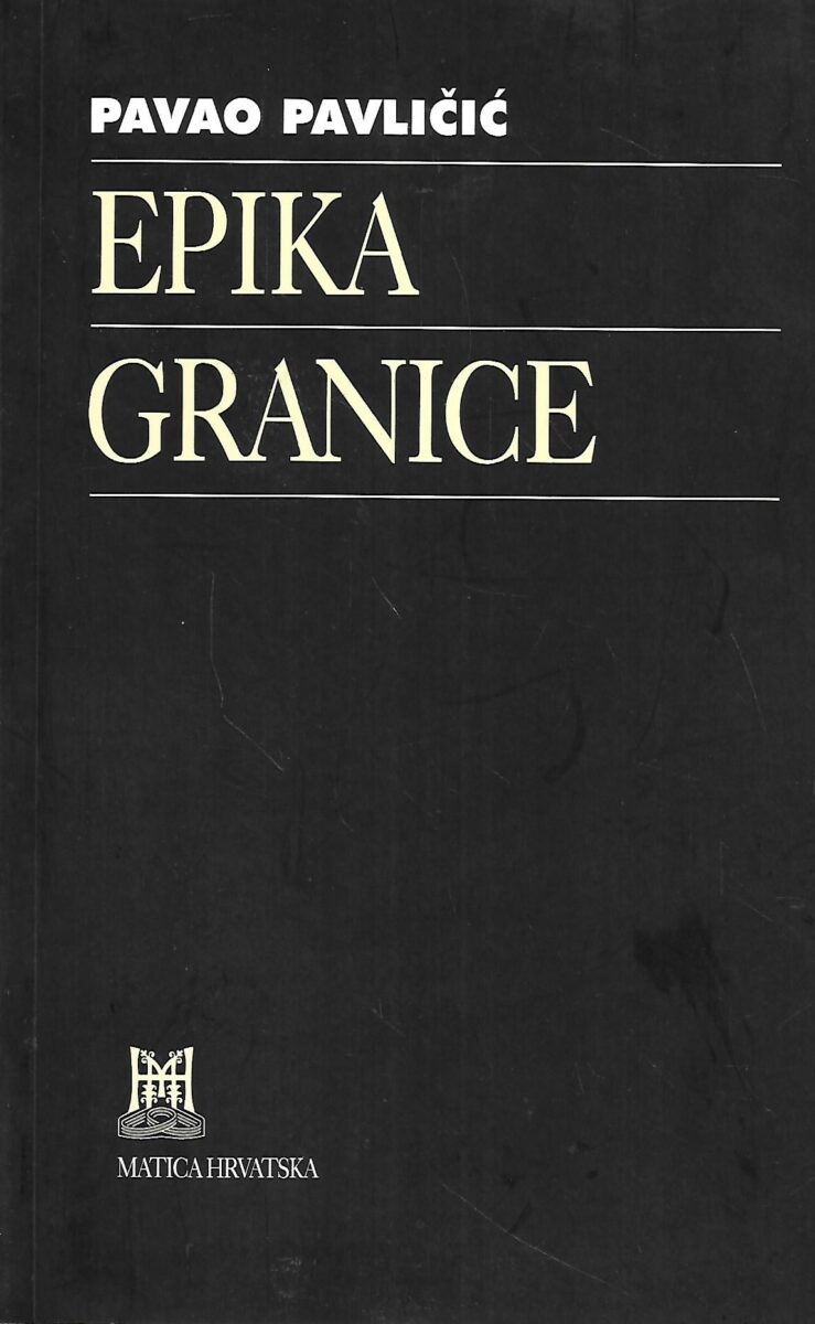 Pavao Pavličić: Epika granice