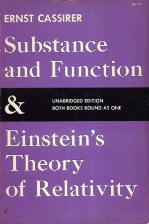 Ernst Cassier: Substance and Fuction & Einstein's Theory of Relativity