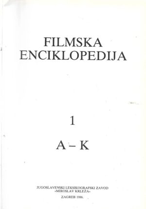 Ante Peterlić (ur.): Filmska enciklopedija A-K - Knjiga I.