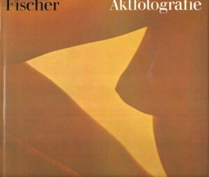 Klaus Fischer: Aktfotografie