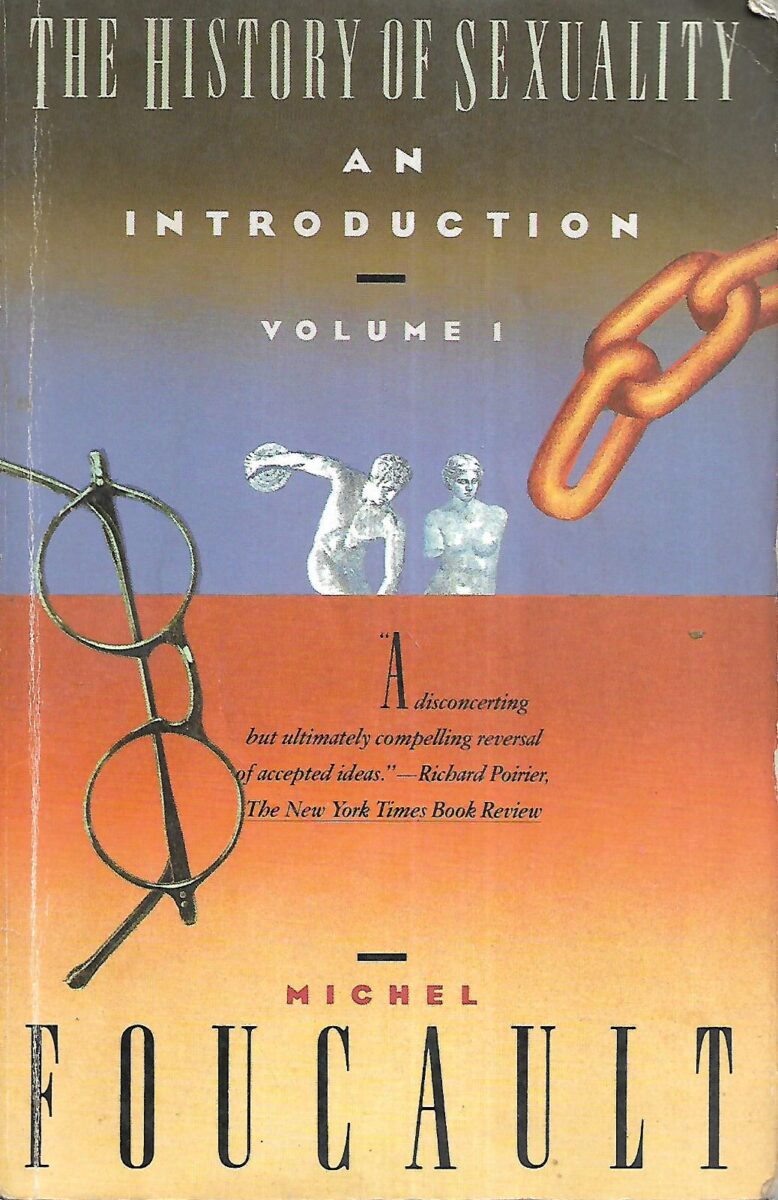 Michel Foucault: The History of Sexuality / Volume 1: An Introduction