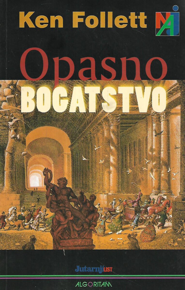 Ken Follett: Opasno bogatstvo