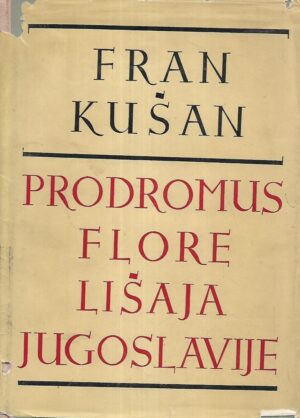 Fran Kušan: Prodromus flore lišaja Jugoslavije