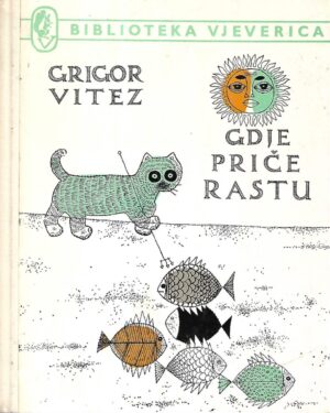 Grigor Vitez: Gdje priče rastu