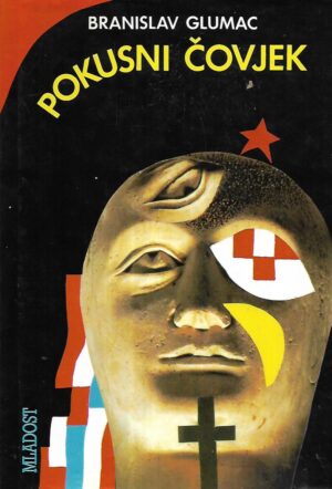 Branislav Glumac: Pokusni čovjek