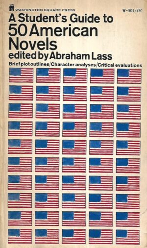 Abraham Lass(ur.): A Student's Guide to 50 American Novels