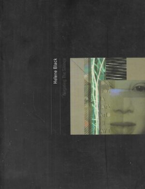 Helene Black: Negating The Silence