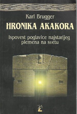 Karl Brugger: Hronika Akakora