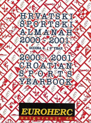 Hrvatski športski almanah / Croatian Sports Yearbook 2000-2001. / Godina 9. - 9th year