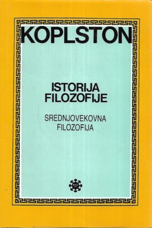 Frederick Copleston: Istorija filozofije / Srednjovekovna filozofija