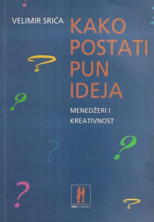 Velimir Srića: Kako postati pun ideja