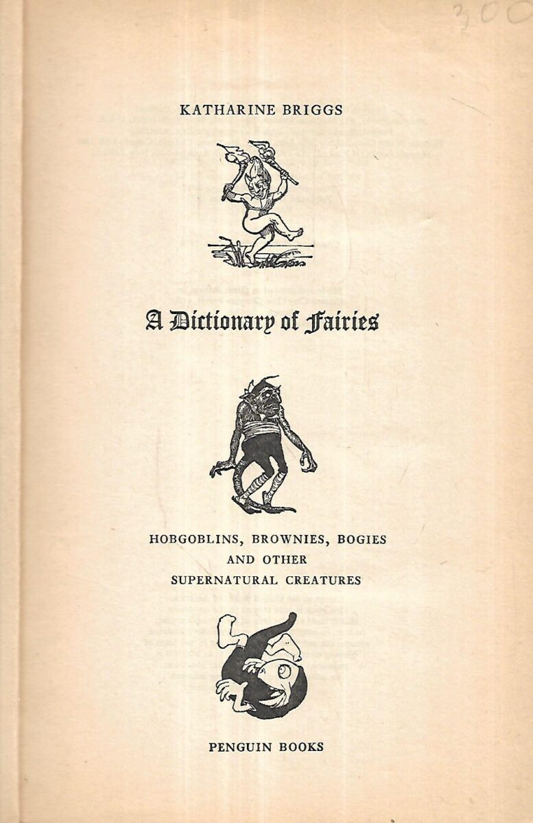 Katharine Briggs: A Dictionary of Fairies - Slika 2