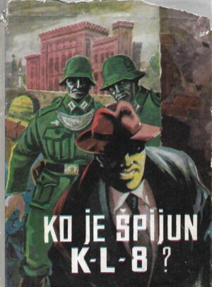 D.Nikolić i B.Pavlović: Ko je špijun K-L-8?