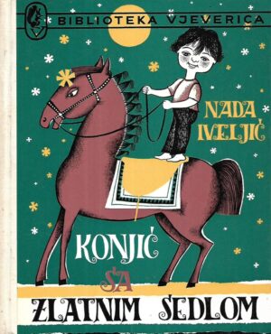 Nada Iveljić: Konjić sa zlatnim sedlom
