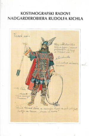 Kostimografski radovi nadgarderobiera Rudolfa Kichla