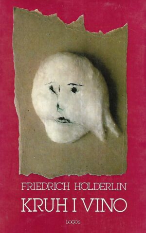 Friedrich Holderlin: Kruh i vino