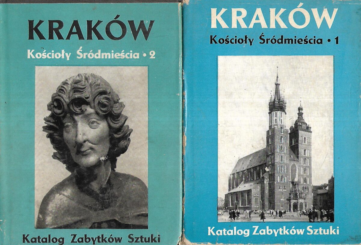 Katalog Zabytkow Sztuki - Krakow - Koscioly i Klasztory Srodmiescia 1-2