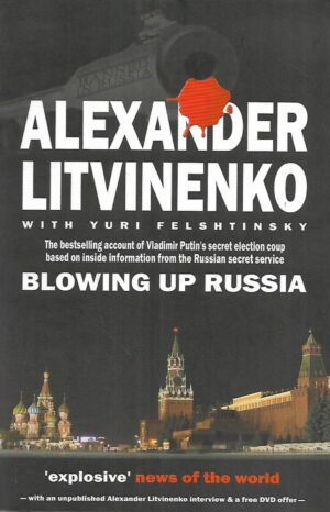Alexander Litvinenko i Jurij Felshtinski: Blowing up Russia