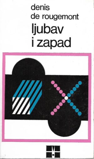 Denis de Rougemont: Ljubav i zapad