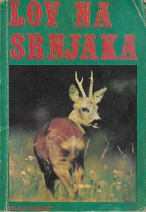 milan rabatić: lov na srnjake