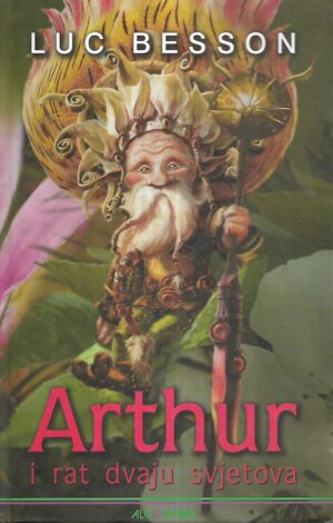 Luc Besson: Arthur i rat dvaju svjetova