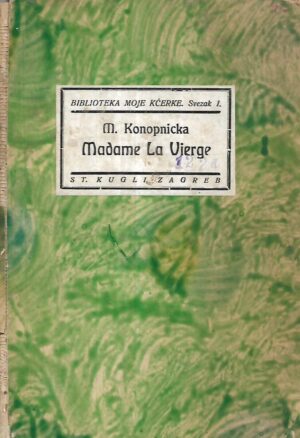 Marija Konopnicka: Madame La Vierge