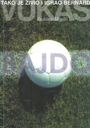 Zvonimir Magdić: Tako je igrao i živo Bernard Vukas Bajdo