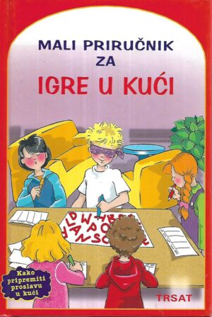 Mali priručnik za igre u kući