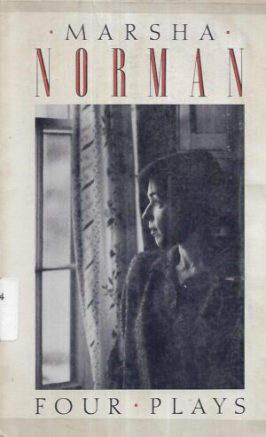 Marsha Norman: Four Plays