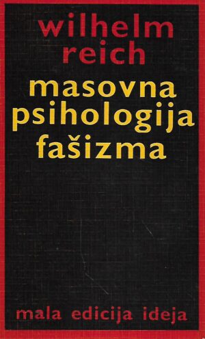 wilhelm reich: masovna psihologija fašizma