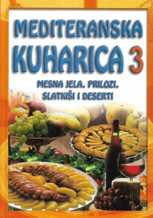 Lidija Šare (ur.): Mediteranska kuharica 3