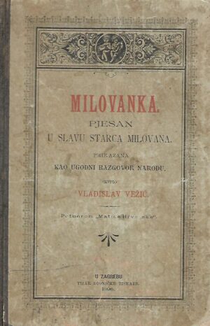 Vladislav Vežić: Milovanka - Pjesan u slavu starca Milovana